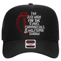 Football IM Just Here For The Food And Halftime Show High Crown Mesh Back Trucker Hat