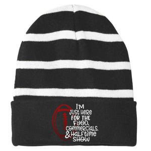 Football IM Just Here For The Food And Halftime Show Striped Beanie with Solid Band