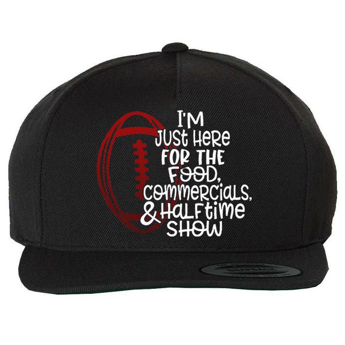 Football IM Just Here For The Food And Halftime Show Wool Snapback Cap