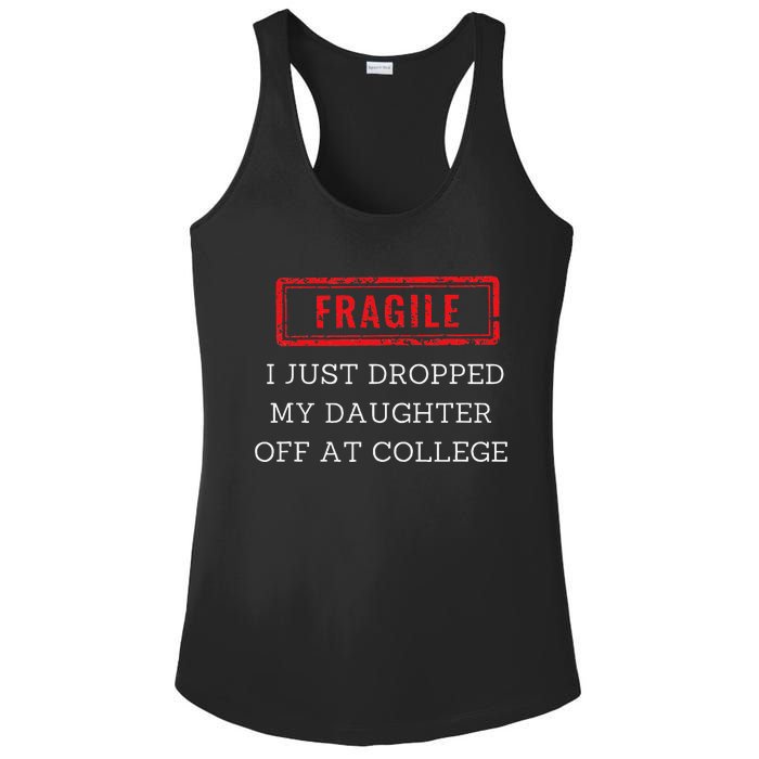 Fragile I Just Dropped My Off At College Drop Off Mom Ladies PosiCharge Competitor Racerback Tank