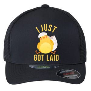 Funny I Just Got Laid Chick Flexfit Unipanel Trucker Cap