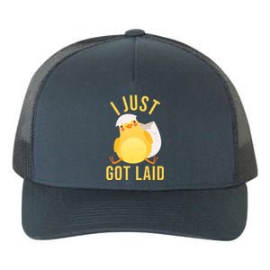 Funny I Just Got Laid Chick Yupoong Adult 5-Panel Trucker Hat