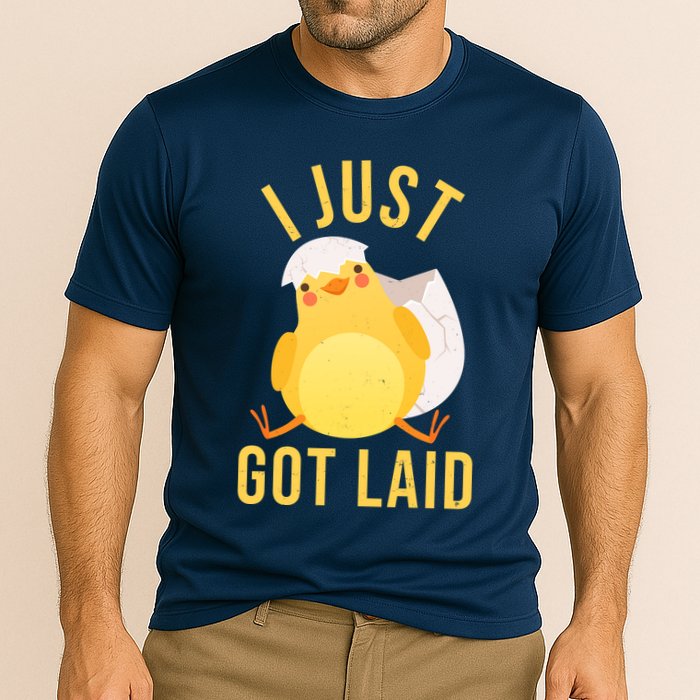 Funny I Just Got Laid Chick Performance Shirt