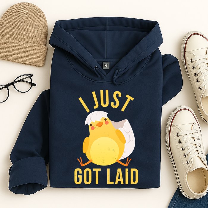 Funny I Just Got Laid Chick Hoodie
