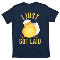 Funny I Just Got Laid Chick T-Shirt