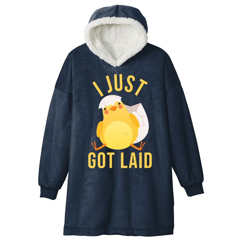 Funny I Just Got Laid Chick Hooded Wearable Blanket