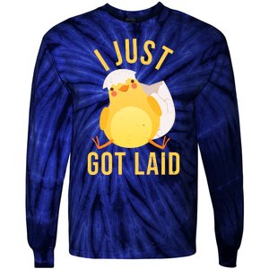 Funny I Just Got Laid Chick Tie-Dye Long Sleeve Shirt