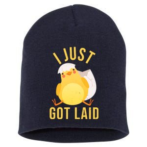 Funny I Just Got Laid Chick Short Acrylic Beanie