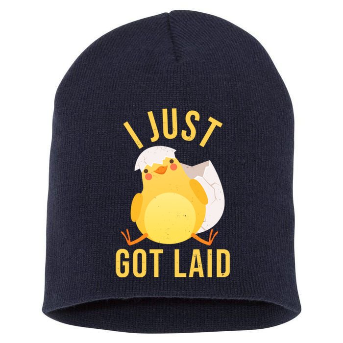 Funny I Just Got Laid Chick Short Acrylic Beanie