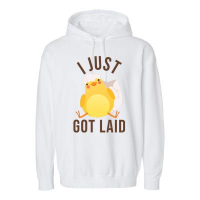 Funny I Just Got Laid Chick Garment-Dyed Fleece Hoodie