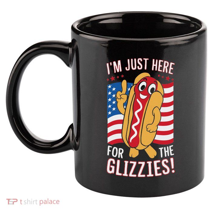 Funny IM Just Here For The Glizzies 11oz C Handle Ceramic Mug