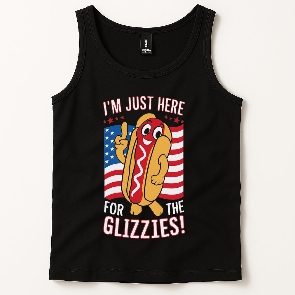 Funny IM Just Here For The Glizzies Tank Top