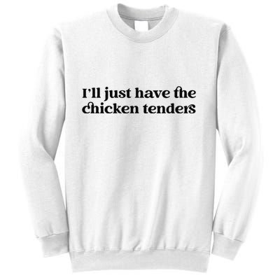 Funny ILl Just Have The Chicken Tenders Christmas Chicken Nugget Sweatshirt
