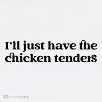 Funny ILl Just Have The Chicken Tenders Christmas Chicken Nugget T-Shirt