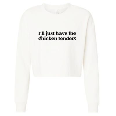 Funny ILl Just Have The Chicken Tenders Christmas Chicken Nugget Cropped Pullover Crew