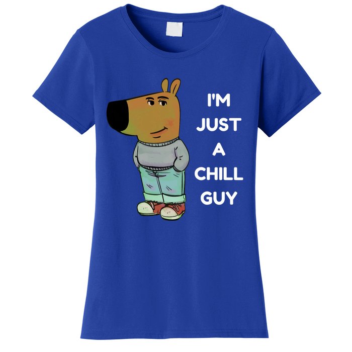 Funny IM Just A Chill Guy Meme Women's T-Shirt