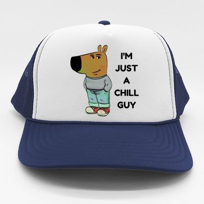 Funny IM Just A Chill Guy Meme Trucker Hat