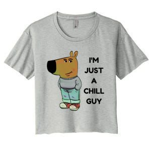 Funny IM Just A Chill Guy Meme Women's Crop Top Tee