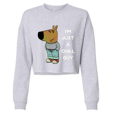 Funny IM Just A Chill Guy Meme Cropped Pullover Crew