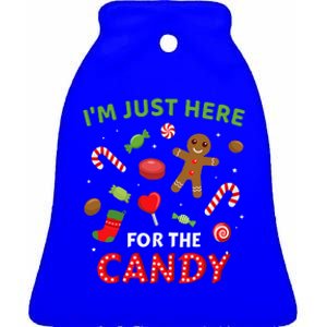 Funny Im Just Here For The Candy Christmas And Ceramic Bell Ornament