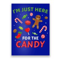 Funny Im Just Here For The Candy Christmas And Poster