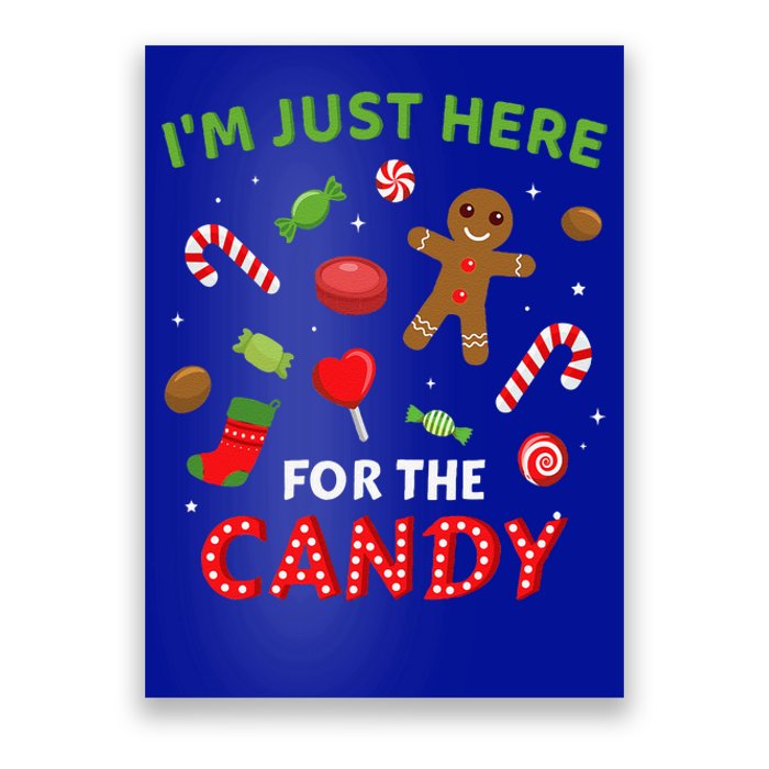 Funny Im Just Here For The Candy Christmas And Poster