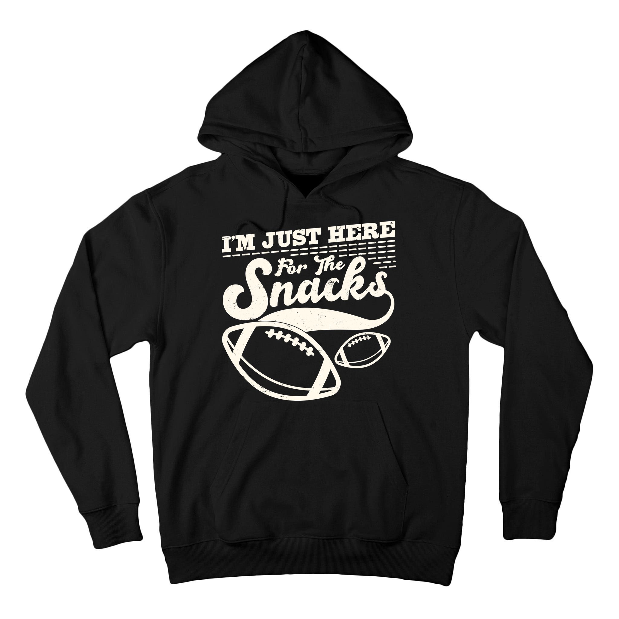 Funny I'm Just Here For The Snacks Tall Hoodie