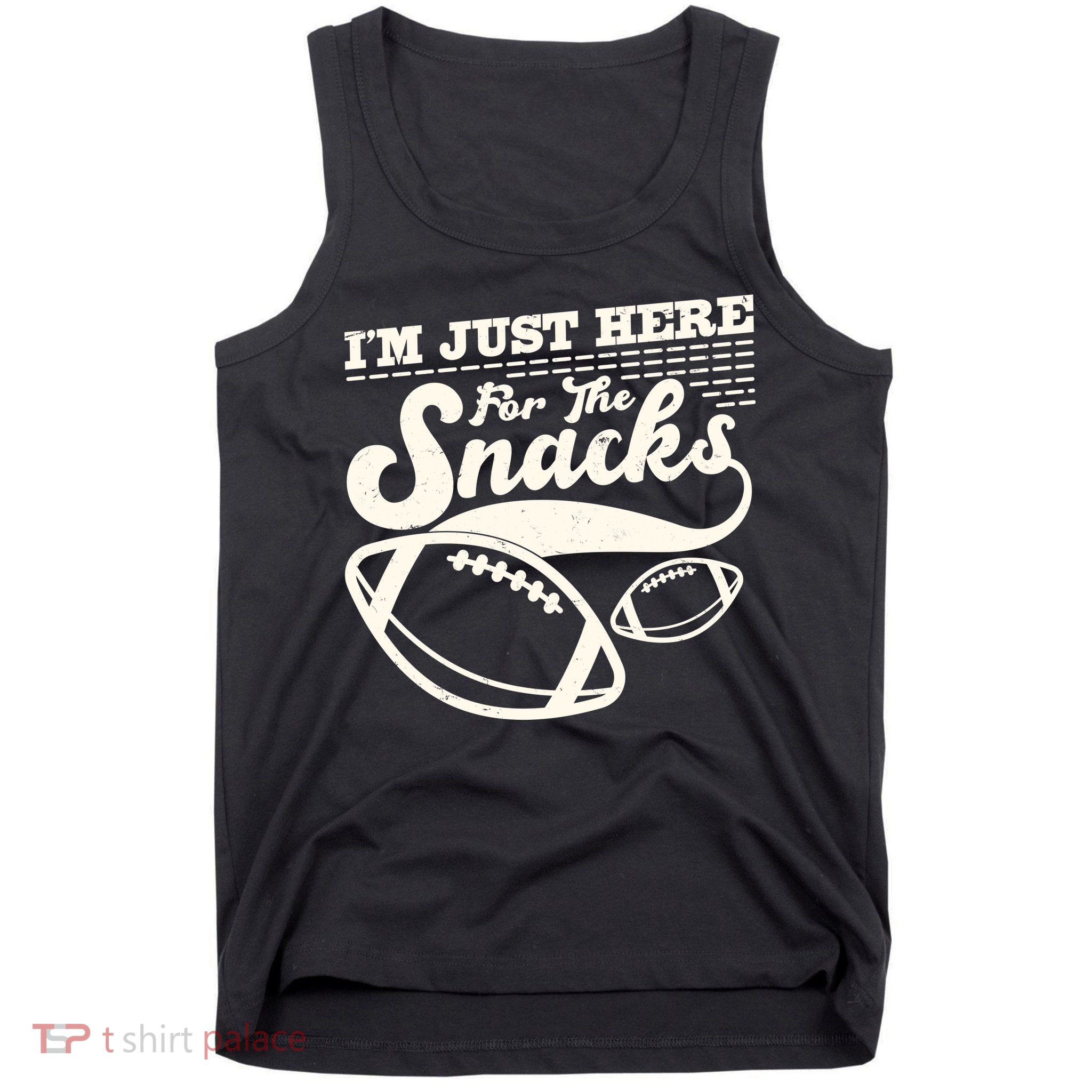 Funny I'm Just Here For The Snacks Tank Top