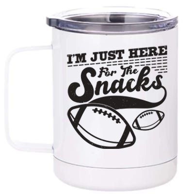 Funny I'm Just Here For The Snacks 12 oz Stainless Steel Tumbler Cup