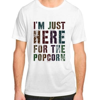 Funny IM Just Here For Popcorn Game On Day Wife Newbie Adult ChromaSoft Performance T-Shirt