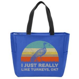 Funny I Just Really Like Turkeys Ok Gift Zip Tote Bag