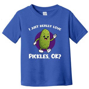 Funny I Just Really Love Pickles Ok Cartoon Funny Gift Toddler T-Shirt