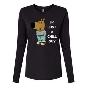 Funny Im Just A Chill Guy Meme Womens Cotton Relaxed Long Sleeve T-Shirt