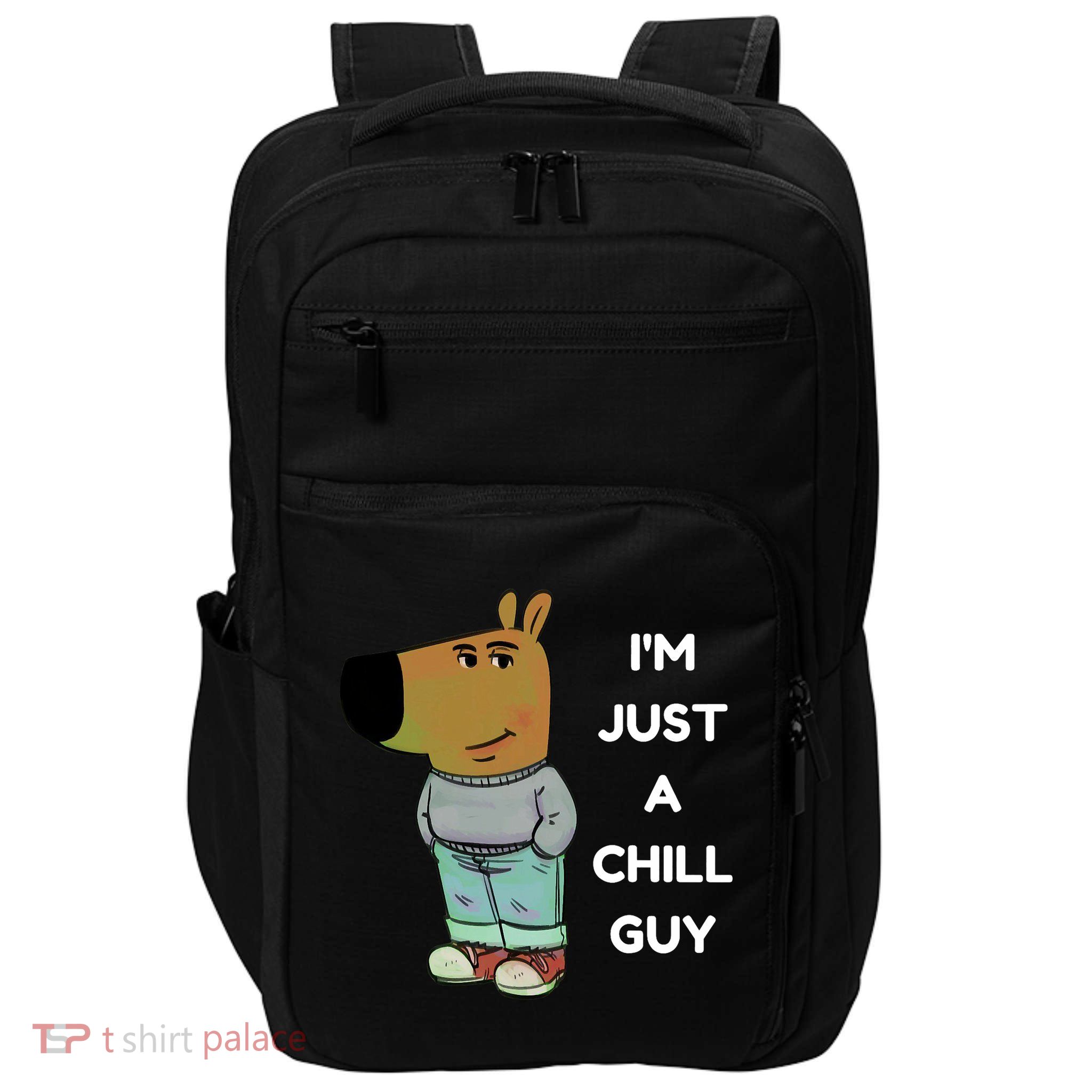 Funny Im Just A Chill Guy Meme Impact Tech Backpack