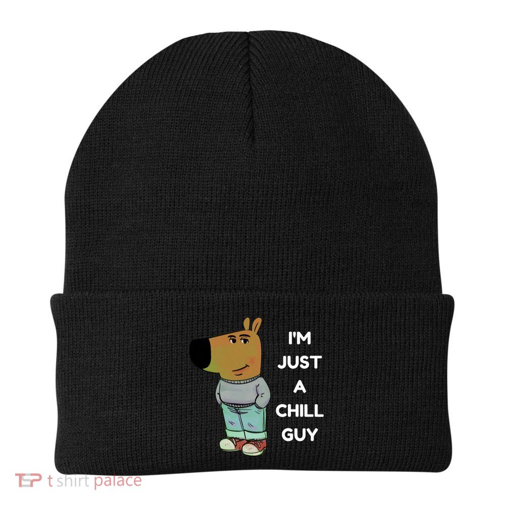 Funny Im Just A Chill Guy Meme Beanie