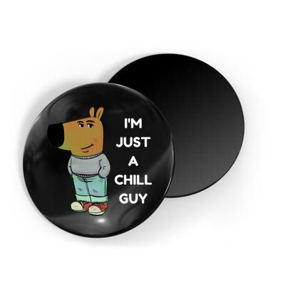 Funny Im Just A Chill Guy Meme Magnet
