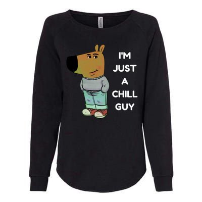 Funny Im Just A Chill Guy Meme Womens California Wash Sweatshirt