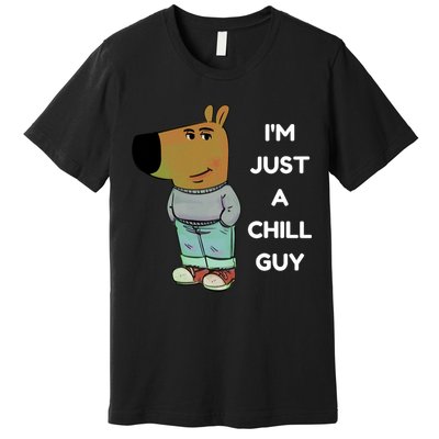 Funny Im Just A Chill Guy Meme Premium T-Shirt