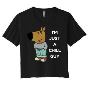 Funny Im Just A Chill Guy Meme Women's Crop Top Tee