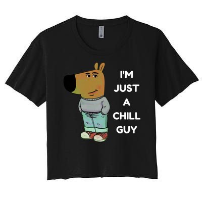 Funny Im Just A Chill Guy Meme Women's Crop Top Tee