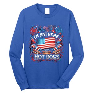 Funny IM Just Here For The Hot Dogs 4th Of July Gift Long Sleeve Shirt