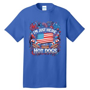 Funny IM Just Here For The Hot Dogs 4th Of July Gift Tall T-Shirt