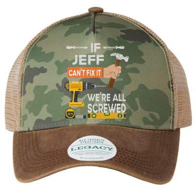 Funny If Jeff can't fix it, we're all screwed handyman Legacy Tie Dye Trucker Hat