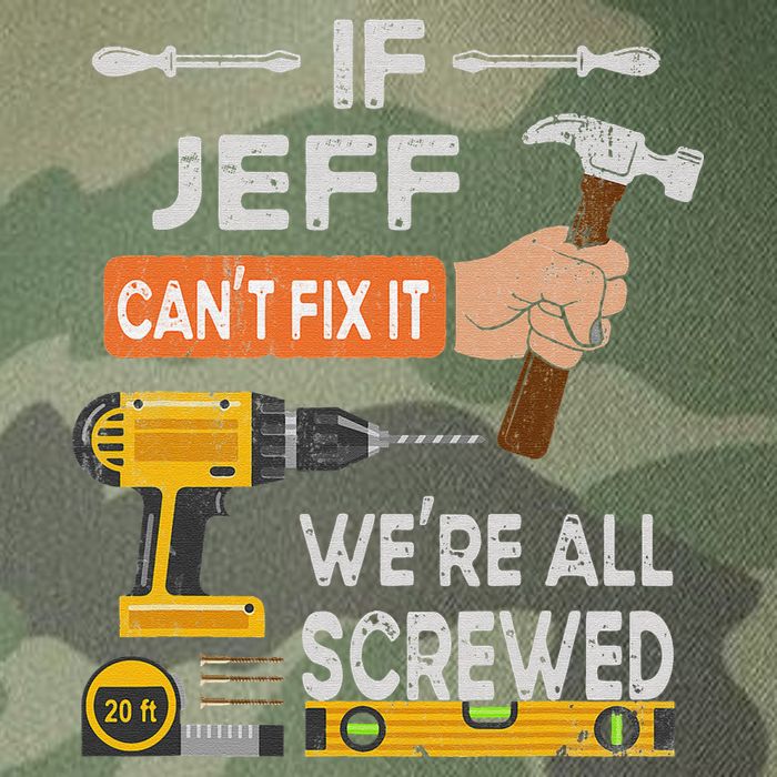 Funny If Jeff can't fix it, we're all screwed handyman Legacy Tie Dye Trucker Hat