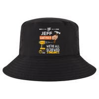 Funny If Jeff can't fix it, we're all screwed handyman Cool Comfort Performance Bucket Hat