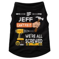 Funny If Jeff can't fix it, we're all screwed handyman Doggie Tank