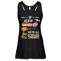 Funny If Jeff can't fix it, we're all screwed handyman Ladies Essential Flowy Tank