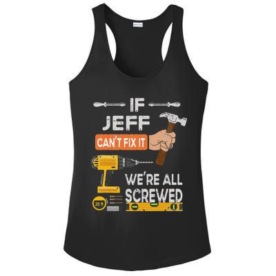 Funny If Jeff can't fix it, we're all screwed handyman Ladies PosiCharge Competitor Racerback Tank
