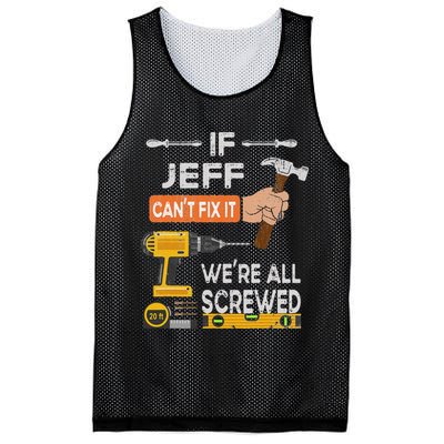 Funny If Jeff can't fix it, we're all screwed handyman Mesh Reversible Basketball Jersey Tank
