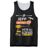 Funny If Jeff can't fix it, we're all screwed handyman Mesh Reversible Basketball Jersey Tank